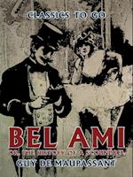 Bel Ami, or, The History of a Scoundrel