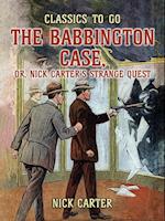 Babbington Case, or, Nick Carter's Strange Quest