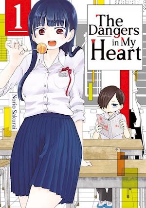 The Dangers in My Heart - Band 01 (deutsche Ausgabe)