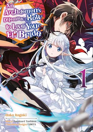 An Archdemon's Dilemma: How to Love Your Elf Bride - Band 01 (deutsche Ausgabe)