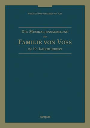Die Musikaliensammlung der Familie von Voß im 19. Jahrhundert