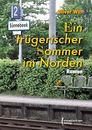 Ein trügerischer Sommer im Norden