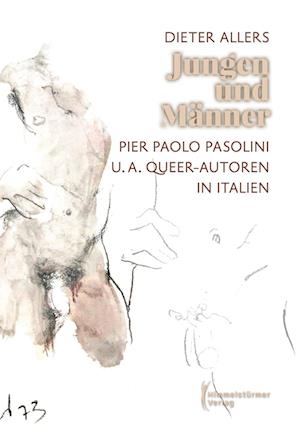 Jungen und Männer - Queer Autoren in Italien