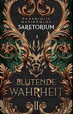 SARETORIUM: Blutende Wahrheit