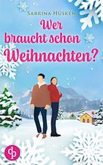 Wer braucht schon Weihnachten?