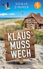 Klaus muss wech