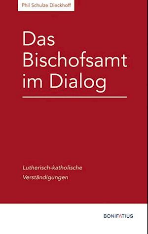 Das Bischofsamt im Dialog