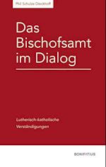 Das Bischofsamt im Dialog