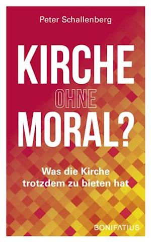 Kirche ohne Moral?