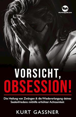 Vorsicht, Obsession!