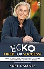 Ecko Fired for success?