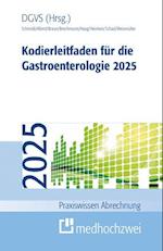 Kodierleitfaden für die Gastroenterologie 2025