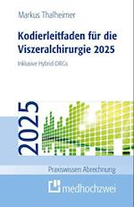 Kodierleitfaden für die Viszeralchirurgie 2025