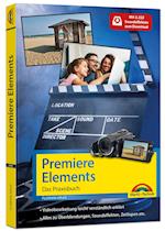 Premiere Elements 2024 - Das Praxisbuch zur Software