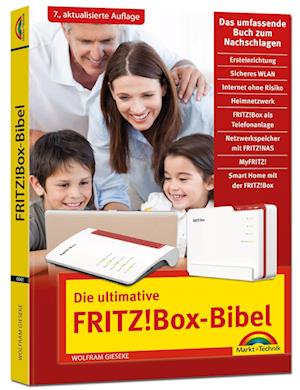 Die ultimative FRITZ! Box Bibel - Das Praxisbuch