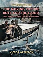 Moving Picture Boys and the Flood, or, Perilous Days on the Mississippi