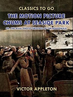 Motion Picture Chums at Seaside Park