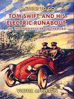 Tom Swift and His Electric Runabout, or, The Speediest Car on the Road