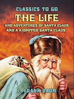 Life and Adventures of Santa Claus and A Kidnpped Santa Claus