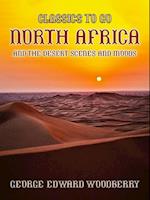 North Africa and the Desert Scenes and Moods