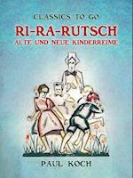 Ri-Ra-Rutsch Alte und Neue Kinderreime