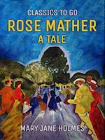 Rose Mather A Tale