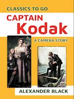 Captain Kodak A Camera Story