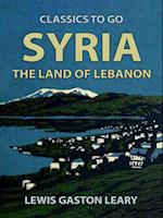 Syria, The Land of Lebanon