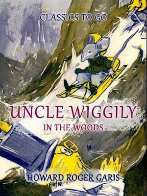 Uncle Wiggily In The Woods