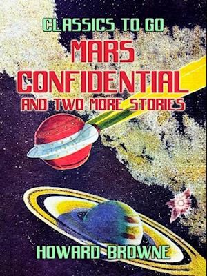 Mars Confidential and two more stories