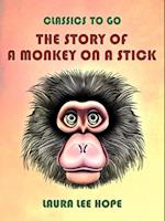 Story Of A Monkey On A Stick