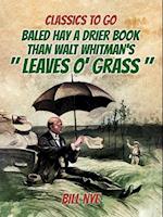 Baled Hay A Drier Book Than Walt Whitman's 'Leaves o' Grass'