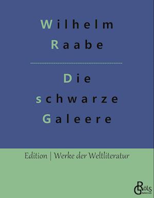 Die schwarze Galeere