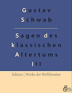 Sagen des klassischen Altertums - Teil 3