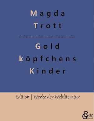 Goldköpfchens Kinder