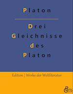 Drei Gleichnisse des Platon