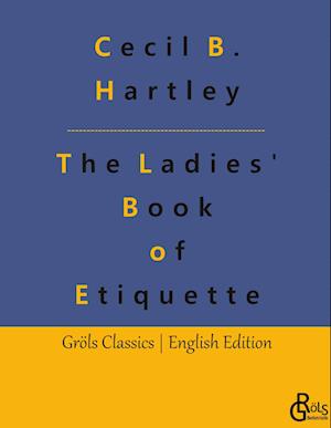 The Ladies' Book of Etiquette