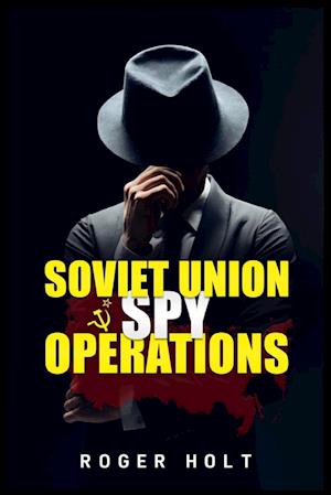 Soviet Union Spy Operations