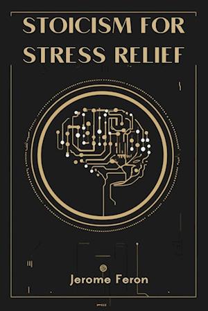 STOICISM FOR STRESS RELIEF