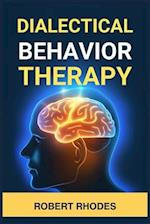 DIALECTICAL BEHAVIOR THERAPY