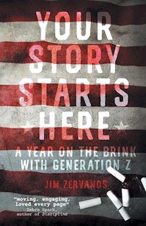 Your Story Starts Here: A Year on the Brink with Generation Z