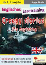 Englisches Lesetraining - Creepy stories ... the beginning