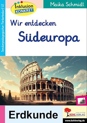 Wir entdecken Südeuropa