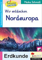 Wir entdecken Nordeuropa