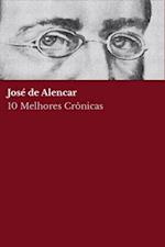 10 Melhores Cronicas - Jose de Alencar