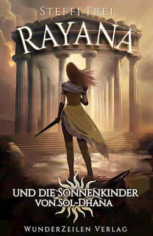 Rayana und die Sonnenkinder von Sol-Dhana