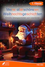 Silbenbuch 1. Klasse - Meine allerschönsten Weihnachtsgeschichten