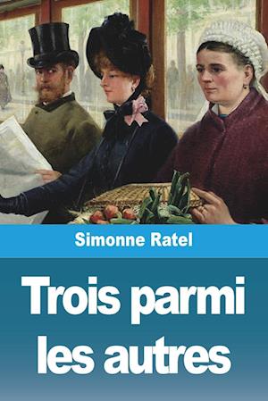 Trois parmi les autres