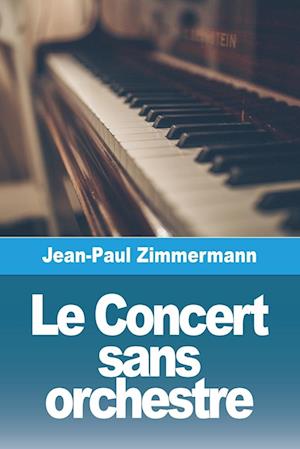 Le Concert sans orchestre