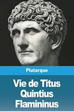 Vie de Titus Quintius Flamininus